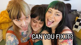 Can You Fix It? Three Girl role play POV