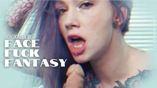 Face Fuck Fantasy