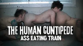 Human Cuntipede Ass Eating Train