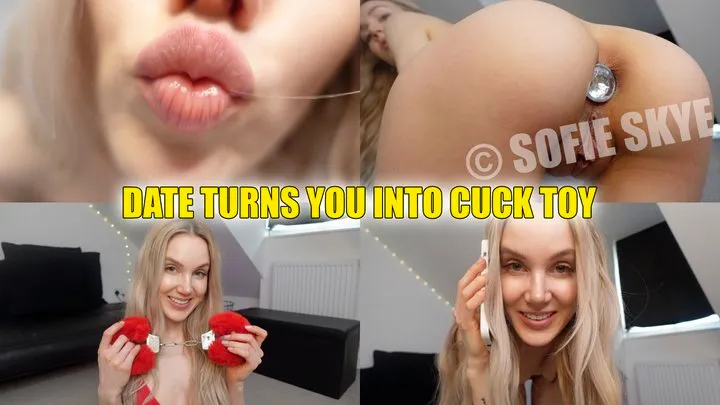 Date turns you into CUCK TOY