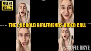 The Cuckold Girlfriends Video Call