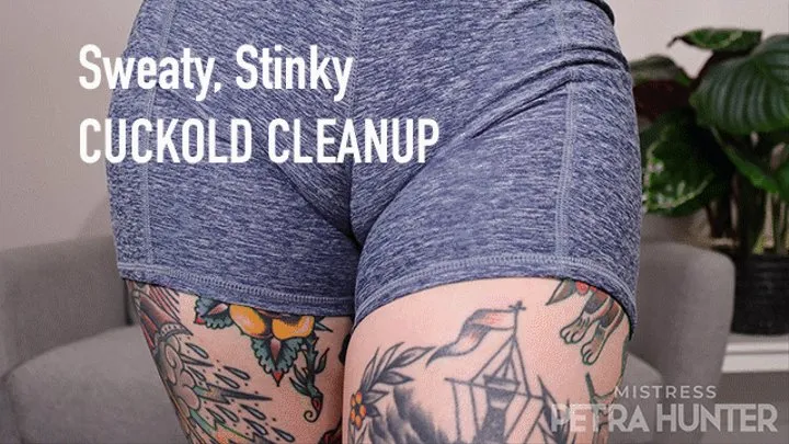 Sweaty, Stinky Cuckold Cleanup