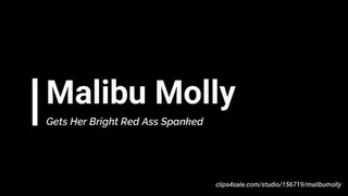 Malibu Molly Gets Her Bright Red Ass Spanked