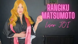 Rangiku Matsumoto Loser JOI