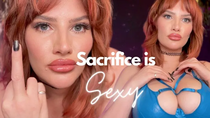 Sacrifice is Sexy