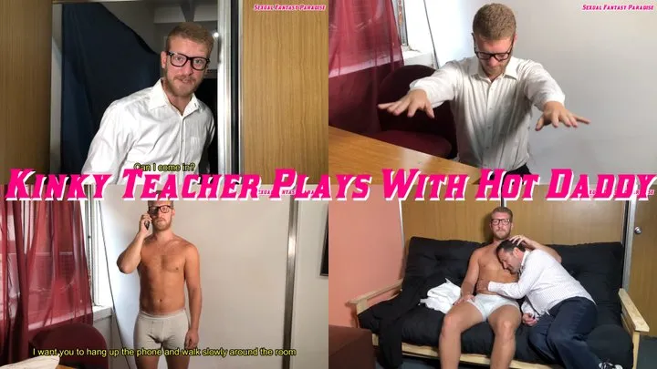 Kinky Teacher Plays With Hot Step-Daddy