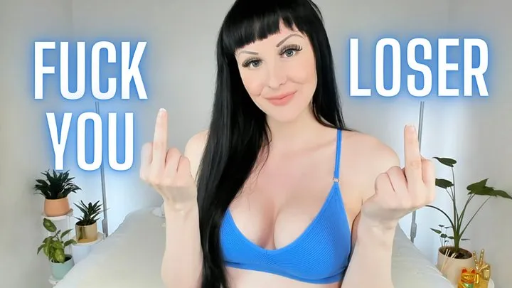 Fuck You, Loser