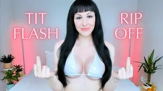 Tit Flash Rip Off