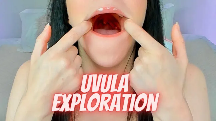 Uvula Exploration Fetish