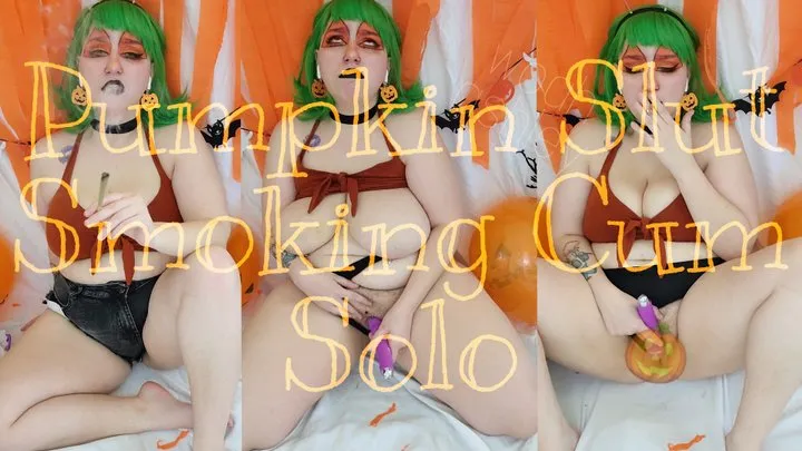 Pumpkin Slut Smoking Cum Solo