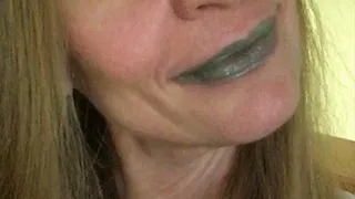 GREEN EYES AND LIPS?