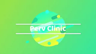Perv Clinic part 4