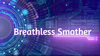 Breathless Smother Feat Goddess Fina