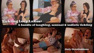 Tickling Lucy LaRue: A Bundle of Laughing, Sensual and Sadistic Tickling ft OctoGoddess, LaceBaby, Sophie Ladder