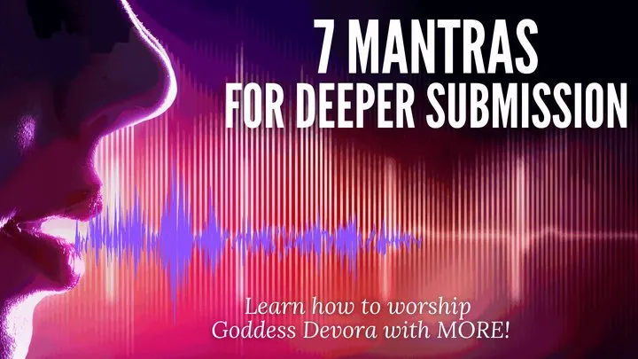 7 Mantras of MORE for Goddess Devora AUDIO