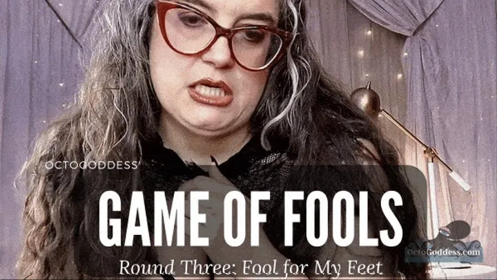 Game of Fools: Fool for My Feet Humiliation Edging Game Round 3