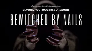 Evil Witch Fingernail Fetish Enhanced Audio Fascination Mesmerize