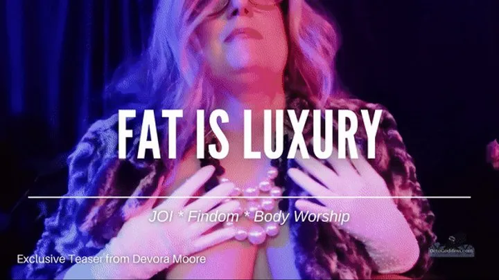 Fat is Luxury Findom JOI