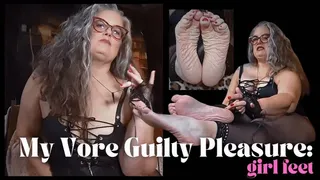 My Vore Guilty Pleasure Girl Feet: Hungry BBW Real Vore Fetishist OctoGoddess Talks About Foot Cooking and Eating Same Size Vore Fantasy