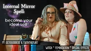 Internal Mirror: Sexy BBW Witches Cast a Permanent Transformation Spell ft: OctoGoddess and FaithTheFlirt Feminization POV