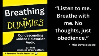 Breathing for Dummies Guided Humiliation Audio ft OctoGoddess Verbal Domination Femdom Findom POV Captioned