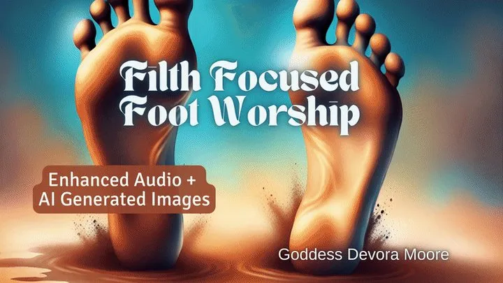 Filth Focused Dirty Foot Worship Audio with AI generated images: OctoGoddess Hacks your Attention with Her Feet 1080