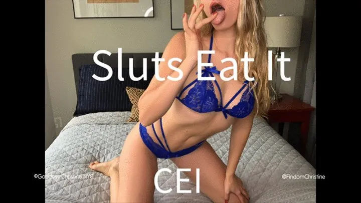 Sluts Eat It