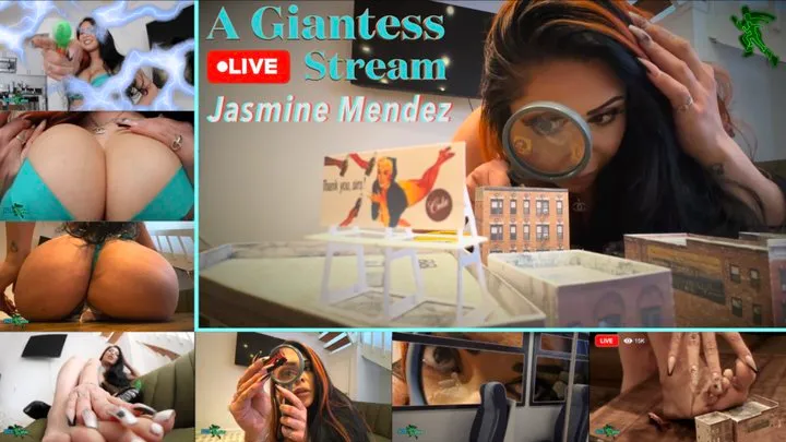 A Giantess Live Stream Featuring Jasmine Mendez