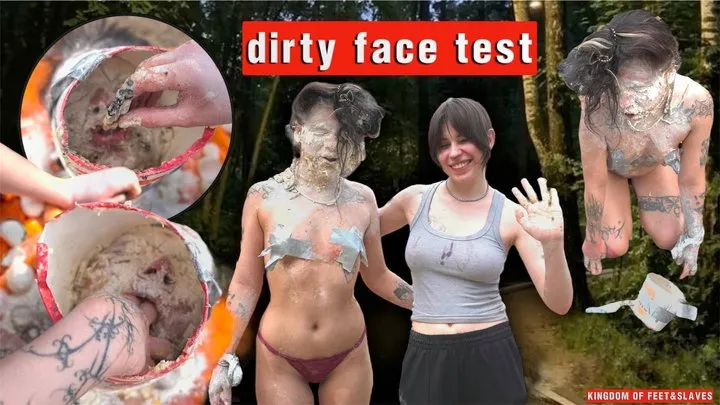 dirty face test ( )