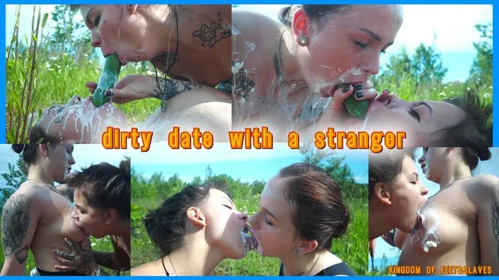 Dirty date with a stranger