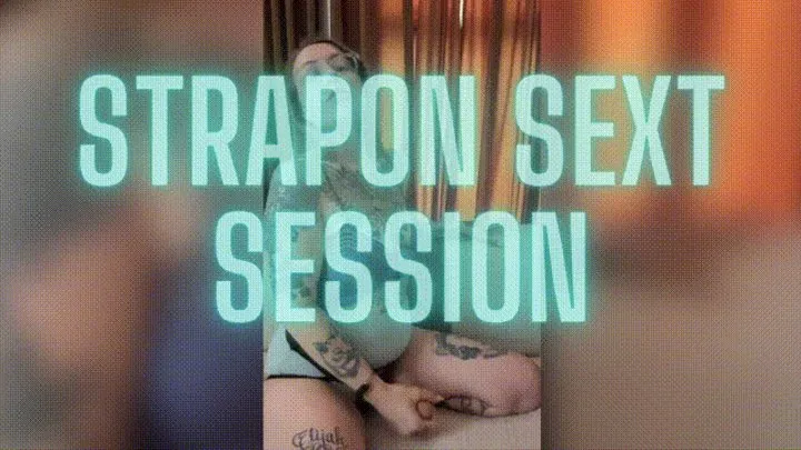 Strapon Sext Session