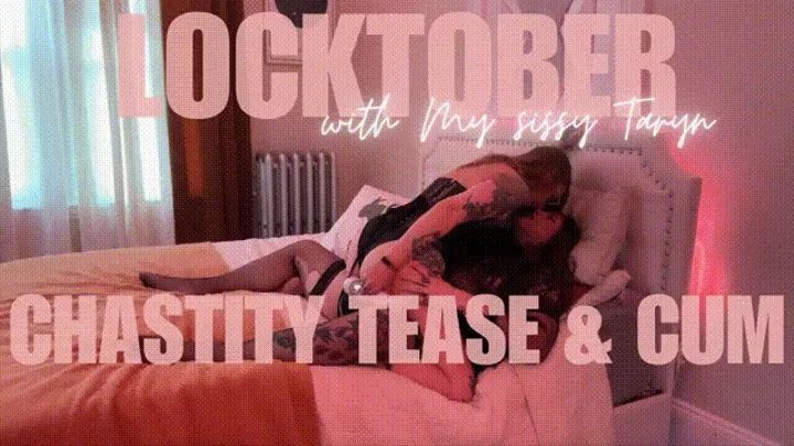 LOCKTOBER Chastity Tease & Cum