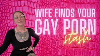 Wife Finds Your Gay Porn Stash