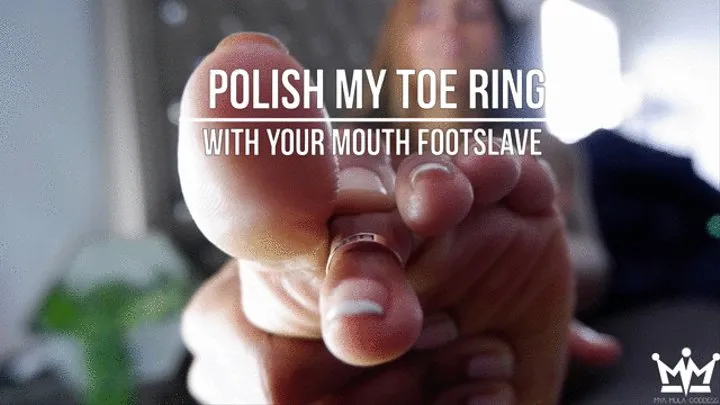 Polish My Toe Ring WIth Your Mouth