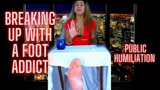 Breaking Up with a Foot Addict Public Humiliation