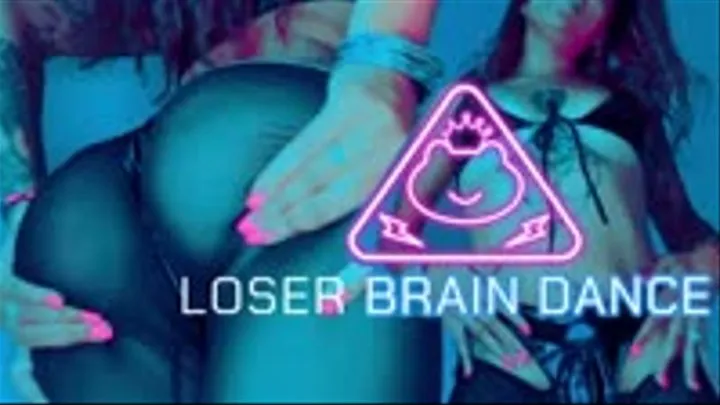 Loser Brain Dance