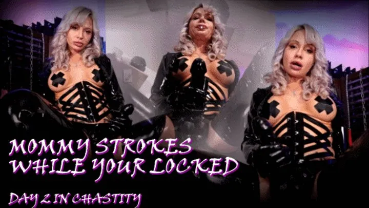 STEP-MOMMY STROKES WHILE YOUR LOCKED