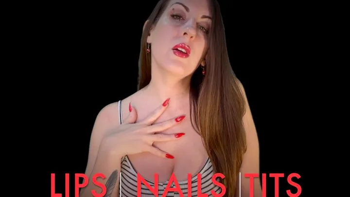 LIPS | NAILS | TITS