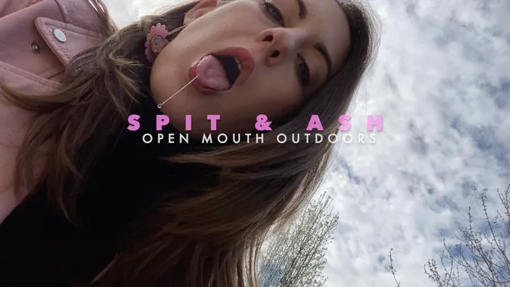 SPIT and ASH: Open Mouth Outdoors