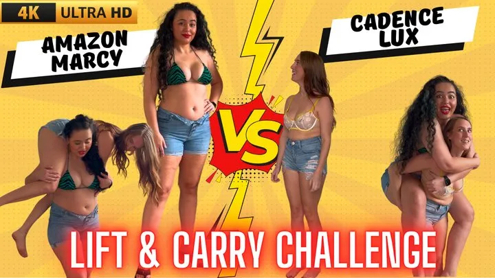 LIFT AND CARRY CHALLENGE #26 - Amazon Marcy VS Cadence Lux ( )