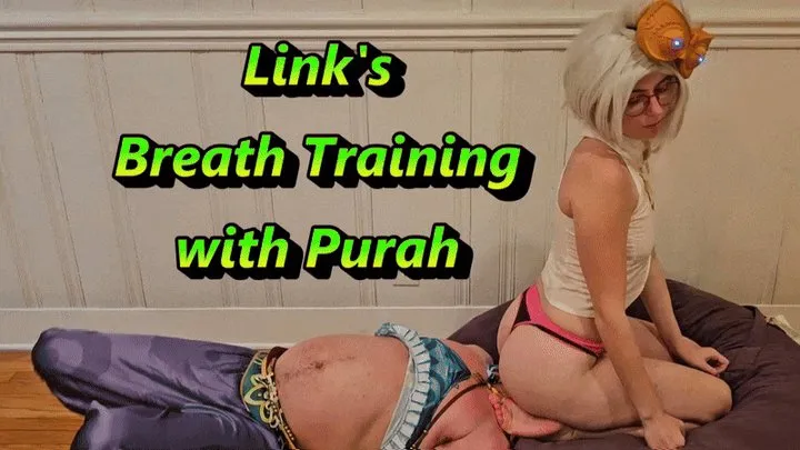 Link's Breath Training with Purah