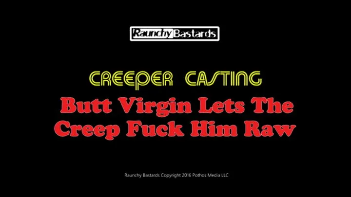 Butt Virgin Lets Creep Fuck Him Raw