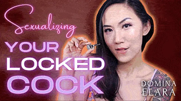 Sexualizing Your Locked Cock