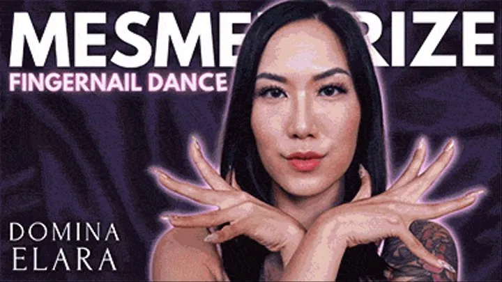 Mesmerize: Long Fingernail Dance