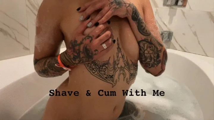 Shave and Cum With Me