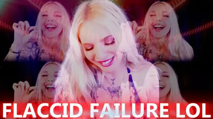 FLACCID FAILURE LOL (23 MINS)