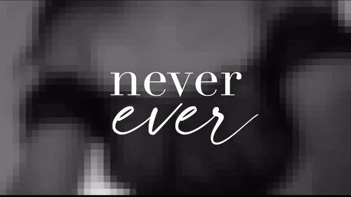 Never Ever