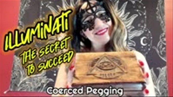 Illuminati - The secret to succeed - Coerced Pegging