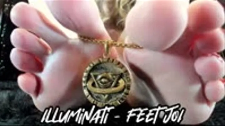 Illuminati - Feet JOI