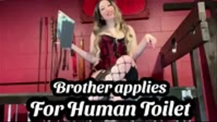 Step-Brother applies for Human Toilet